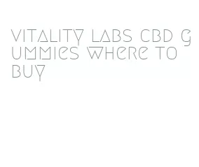 vitality labs cbd gummies where to buy