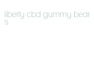 liberty cbd gummy bears