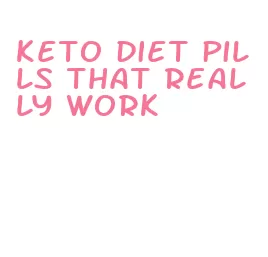 keto diet pills that really work