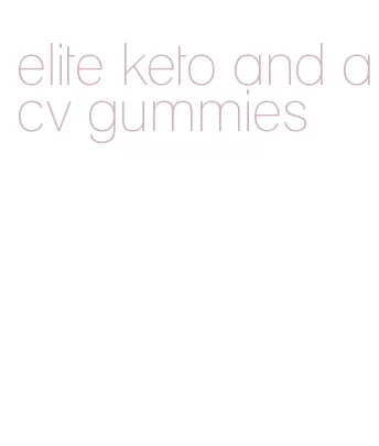 elite keto and acv gummies