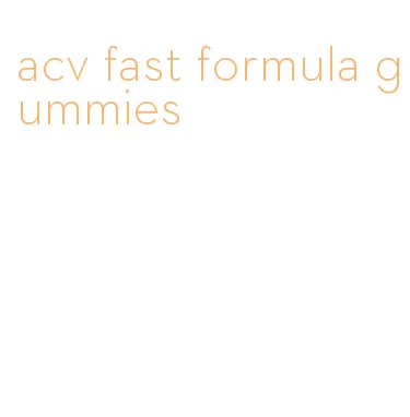 acv fast formula gummies