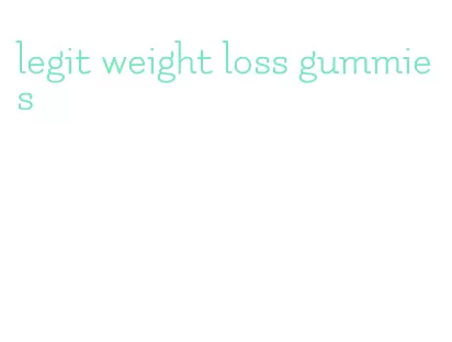 legit weight loss gummies