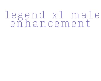 legend xl male enhancement