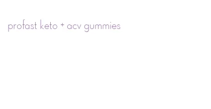 profast keto + acv gummies