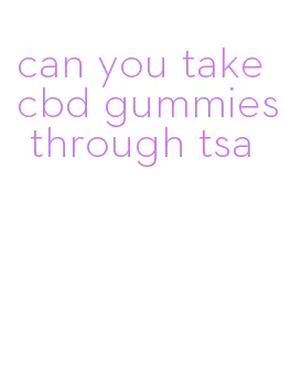 can you take cbd gummies through tsa