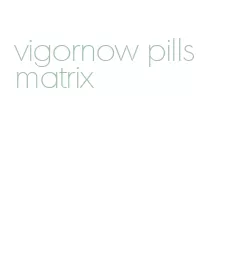 vigornow pills matrix