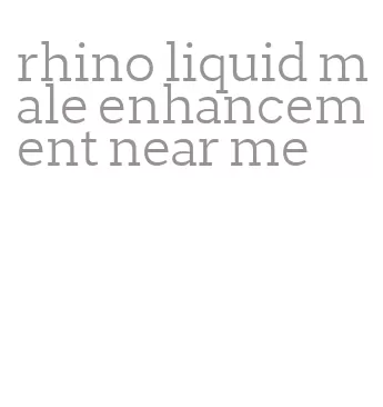 rhino liquid male enhancement near me