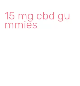 15 mg cbd gummies