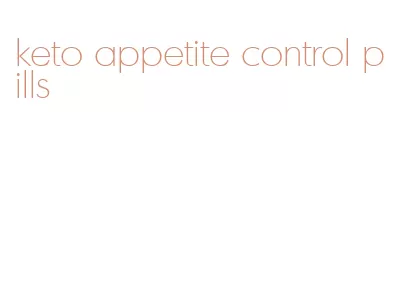 keto appetite control pills