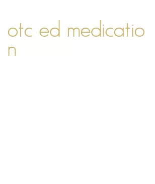 otc ed medication