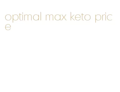 optimal max keto price