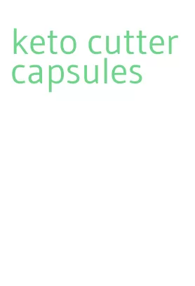 keto cutter capsules