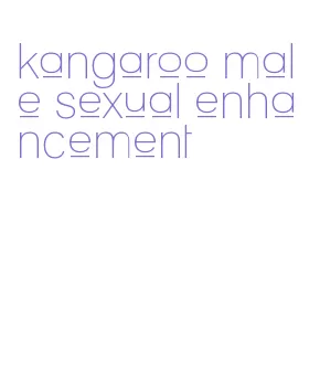 kangaroo male sexual enhancement