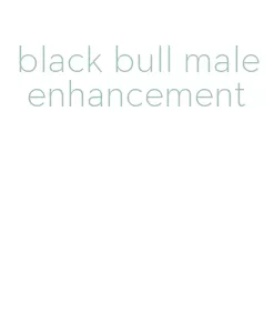 black bull male enhancement