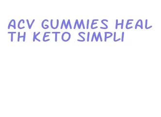 acv gummies health keto simpli