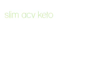 slim acv keto