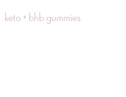 keto + bhb gummies