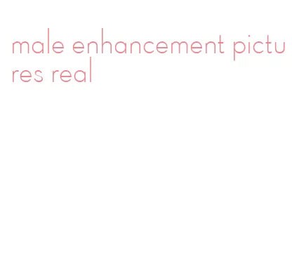 male enhancement pictures real