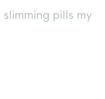 slimming pills my