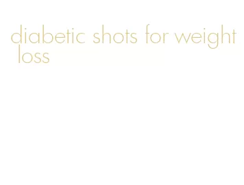 diabetic shots for weight loss