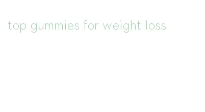 top gummies for weight loss