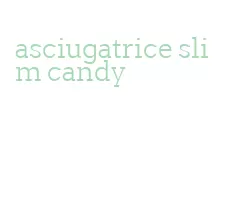 asciugatrice slim candy