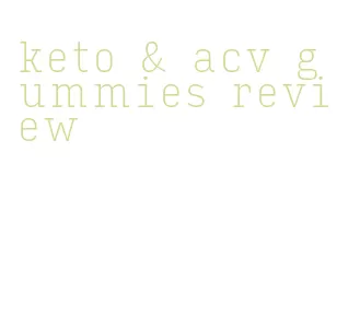 keto & acv gummies review