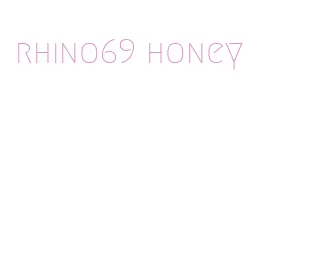 rhino69 honey