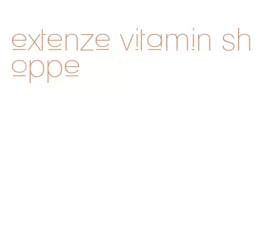 extenze vitamin shoppe