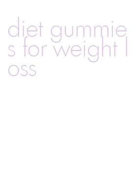 diet gummies for weight loss