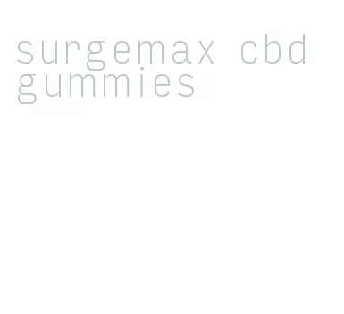 surgemax cbd gummies