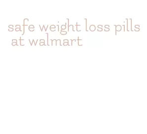 safe weight loss pills at walmart