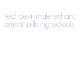 red devil male enhancement pills ingredients