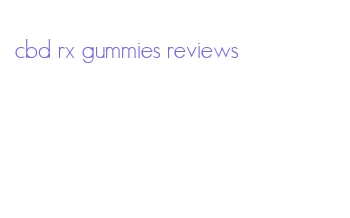 cbd rx gummies reviews