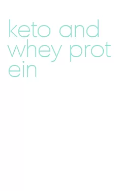 keto and whey protein