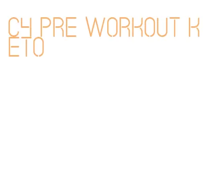 c4 pre workout keto