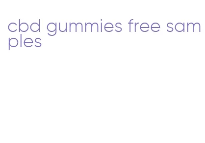 cbd gummies free samples