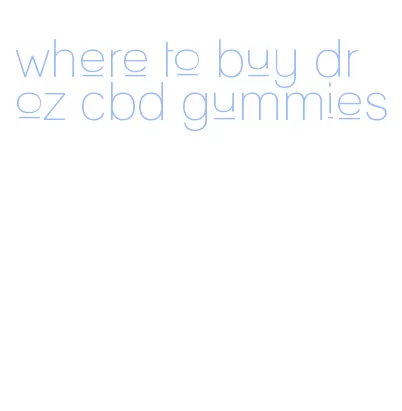 where to buy dr oz cbd gummies