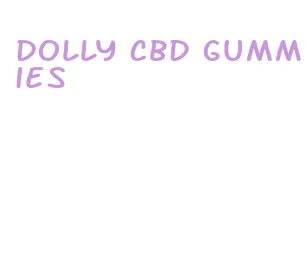 dolly cbd gummies