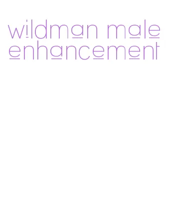 wildman male enhancement