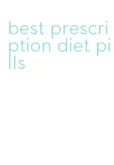 best prescription diet pills