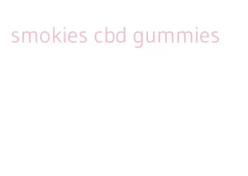 smokies cbd gummies