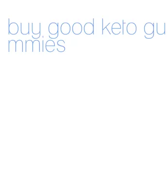 buy good keto gummies