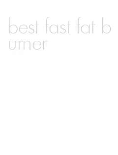 best fast fat burner