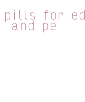 pills for ed and pe