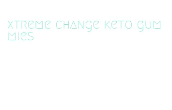 xtreme change keto gummies