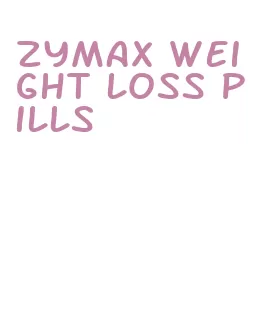 zymax weight loss pills