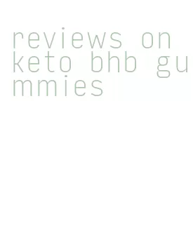 reviews on keto bhb gummies