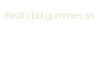 trileaf cbd gummies ss