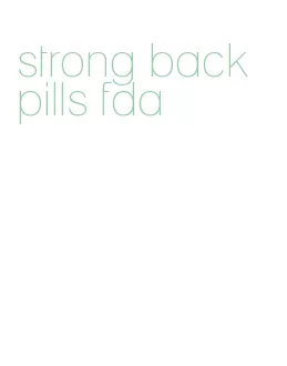 strong back pills fda